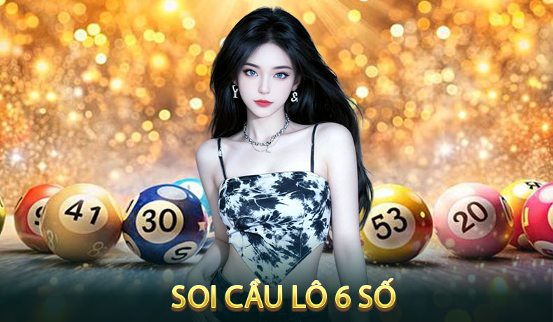 Soi Cầu Lô 6 Số
